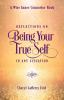 Reflections on Being Your True Self in Any Situation (A Wise Inner Counselor Book)