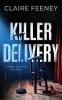 Killer Delivery: A Serial Killer Crime Novel: 1 (A Dana Capone Mystery)