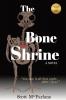 The Bone Shrine: A Coming of Age Crime Drama Book One (The Shrine)