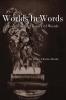 Worlds in Words: Essays in the History of Words