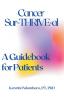 Cancer Sur-THRIVE-al: A Guidebook for Patients