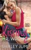 Kissing Mr. Wrong: 1 (Mercy Indiana)