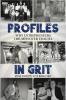 Profiles in Grit