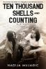 Ten Thousand Shells and Counting: A Memoir: 1 (Teenage War Survival)