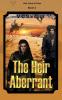 The Heir Aberrant: 3 (Bell Book and Claw)