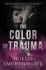 The Color of Trauma: 1 (The Psychic Colors)