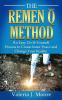 The Remen Q Method: An Easy Do-It-Yourself Process to Create Inner Peace and Change Your Reality