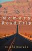 Memory Road Trip: A Retrospective Travel Journey: 1