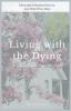 Living with the Dying: The Journey of a Comfort Home