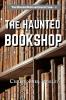 The Haunted Bookshop: 1 (The Roger Mifflin Collection)