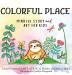 Colorful Place: Mindful Story and Art