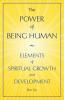 The Power Of Being Human: Elements Of Spiritual Growth And Development