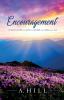 Encouragement: Poems Given by God to Share with One and All