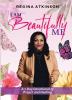 I Am Beautifully Me: A 7-Day Devotional of Prayer and Healing