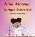 Niña Morena Rompe Barreras