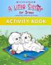 A Little Sister for Brady: A Companion to the Picture Book with Coloring Activities Mazes Word Search & More! (Little Labradoodle)