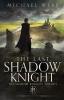 The Last Shadow Knight: 1 (The Shadow Knights Trilogy)