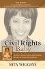 Civil Rights Baby (2021 New Edition): My Story of Race Sports and Breaking Barriers in American Journalism