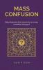 Mass Confusion: Why I Rejected The Church For So Long And What Changed