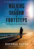 Walking in the Shadow of Footsteps: A Journey of Enlightenment