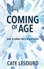 Coming of Age: Our Journey into Adulthood