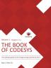 The Book of CODESYS - Volume 1: The ultimate guide to PLC and Industrial Controls programming with the CODESYS IDE and IEC 61131-3 (The Book of Codesys Two Volume Set)