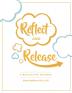 Reflect and Release, A Reflective Journal