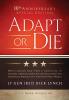 Adapt or Die: 10th Anniversary Special Edition