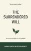 The Surrendered Will: An Invitation Back to the Garden