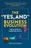 The Yes And Business Evolution