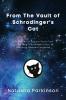 From The Vault of Schrodinger's Cat