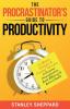 The Procrastinator's Guide to Productivity