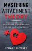 Mastering Attachment Theory