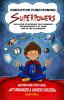 EXECUTIVE FUNCTIONING SUPERPOWERS