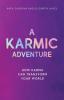 A Karmic Adventure