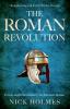 The Roman Revolution: 1 (The Fall of the Roman Empire)