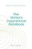 The Writer's Inspirational Notebook By E. Gruger