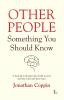 Other People: Something You Should Know