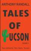 Tales of Tucson: Two Herberts two years Tucson: 1 (Volume 1)