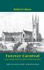 Forever Carnival: A Story of Priests Professors and Politics in 19th Century Sydney