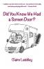 Did You Know We Had a Screen Door?