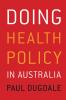 Doing Health Policy in Australia