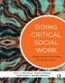 Doing Critical Social Work