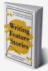 Writing Feature Stories