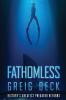 Fathomless: A Cate Granger Novel 1 (Fatholmess)