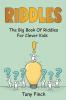 Riddles: The big book of riddles for clever kids