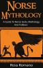 Norse Mythology: A Guide to Norse Gods Mythology and Folklore