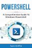 PowerShell: A Comprehensive Guide to Windows PowerShell