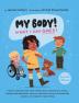 My Body! What I Say Goes! 2nd Edition: Teach children about body safety safe and unsafe touch private parts consent respect secrets and surprises