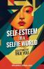 Self-Esteem in a Selfie World